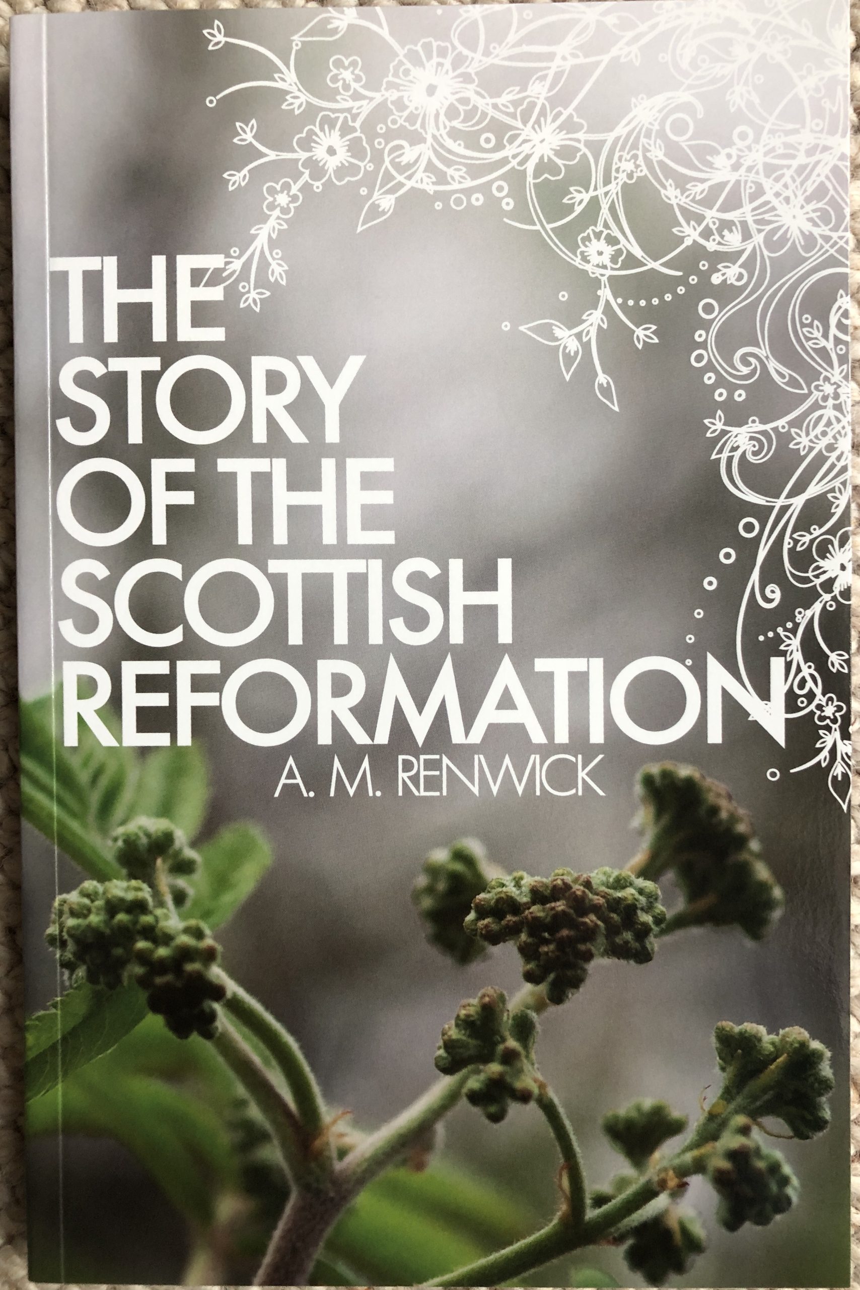 The Story of the Scottish Reformation